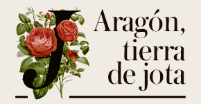 ARAGÓN, TIERRA DE JOTA